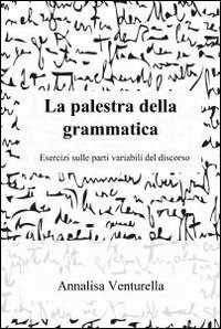 La palestra della grammatica
