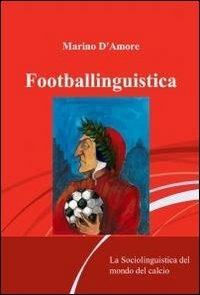 Footballinguistica - Marino D'Amore - copertina