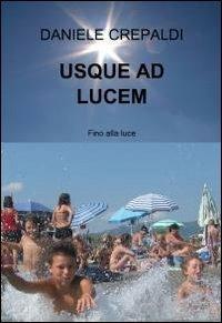 Usque ad lucem - Daniele Crepaldi - copertina