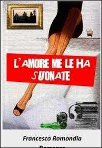 L' amore me le ha suonate
