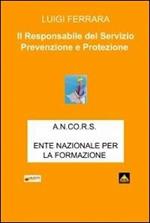 Il responsabile del servizio prevenzione e protezione RSPP