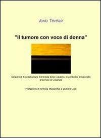 Il tumore con voce di donna - Teresa Iorio - copertina