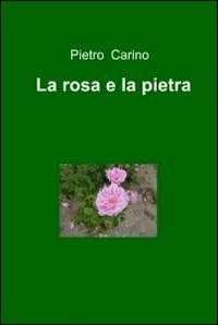 La rosa e la pietra
