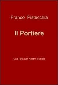 Il portiere - Franco Pistecchia - copertina