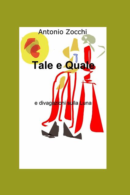 Tale e quale - Antonio Zocchi - ebook