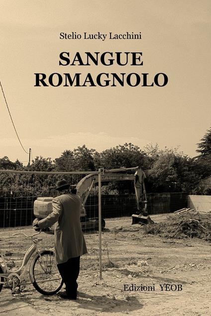 Sangue romagnolo - Lucky Stelio Lacchini - ebook