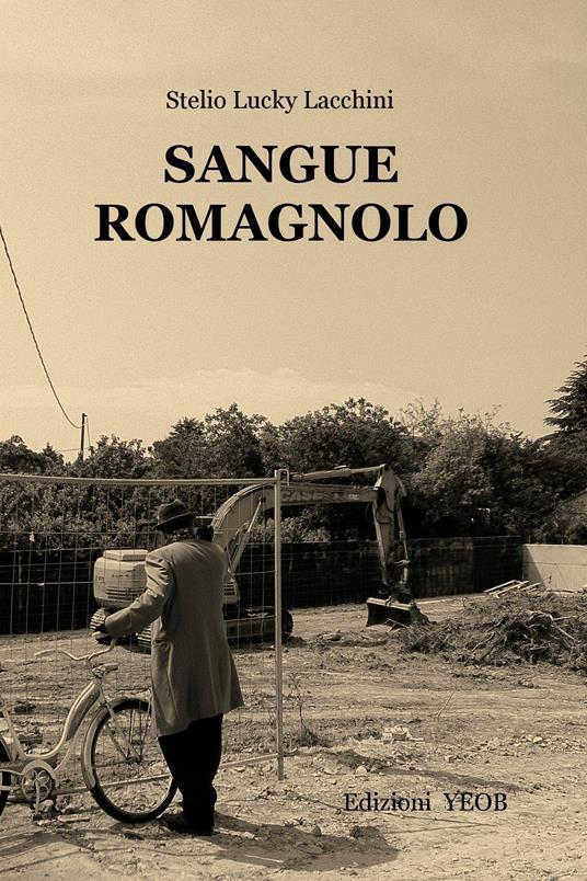 Sangue romagnolo - Lucky Stelio Lacchini - ebook