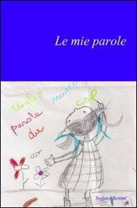 Le mie parole - Stefano Bettini - copertina
