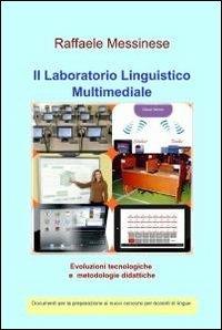 Il laboratorio linguistico multimediale - Raffaele Messinese - copertina