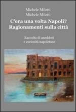 C'era una volta Napoli? Ragionamenti sulla città