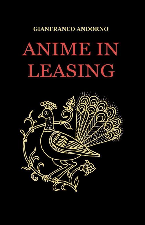Anime in leasing - Gianfranco Andorno - copertina