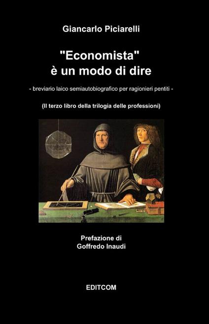Economista è un modo di dire - Giancarlo Piciarelli - copertina
