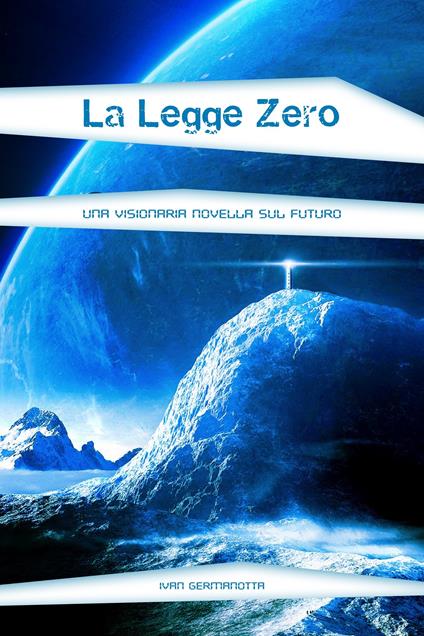 La legge zero - Ivan Germanotta - ebook