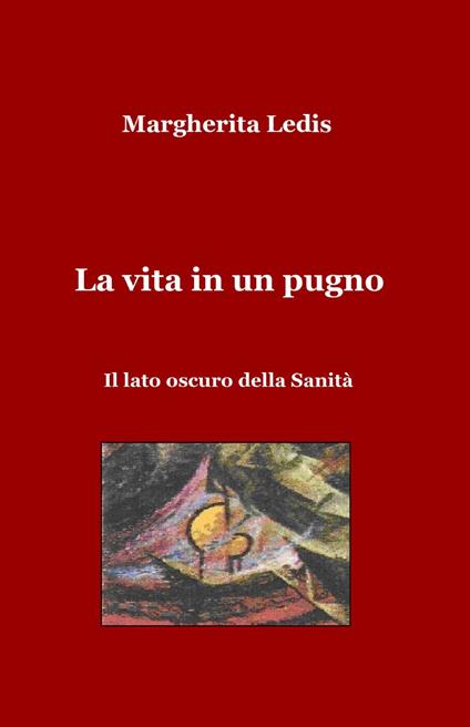 La vita in un pugno - Margherita Ledis - copertina