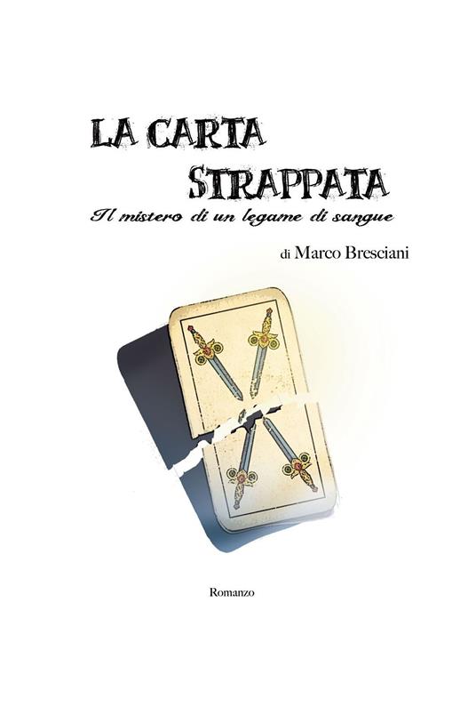 La carta strappata. Il mistero di un legame di sangue - Marco Bresciani - ebook