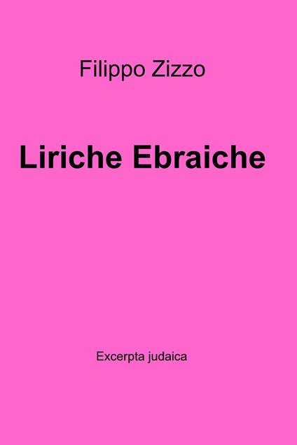 Liriche ebraiche - Filippo Zizzo - ebook