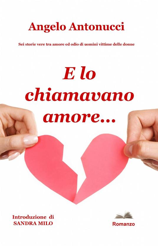 E lo chiamavano amore - Angelo Antonucci - copertina