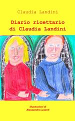 Diario ricettario di Claudia Landini