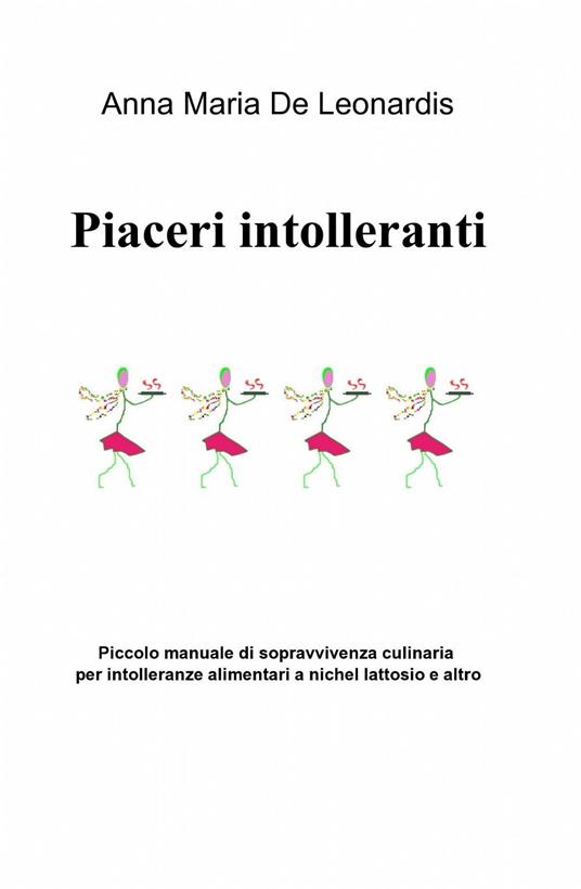 Piaceri intolleranti - Anna M. De Leonardis - copertina