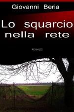 Lo squarcio nella rete
