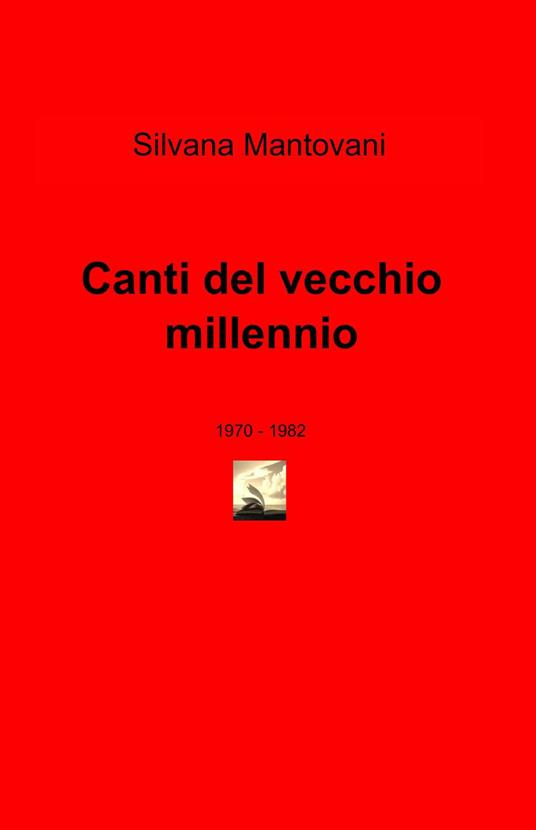 Canti del vecchio millennio - Silvana Mantovani - copertina