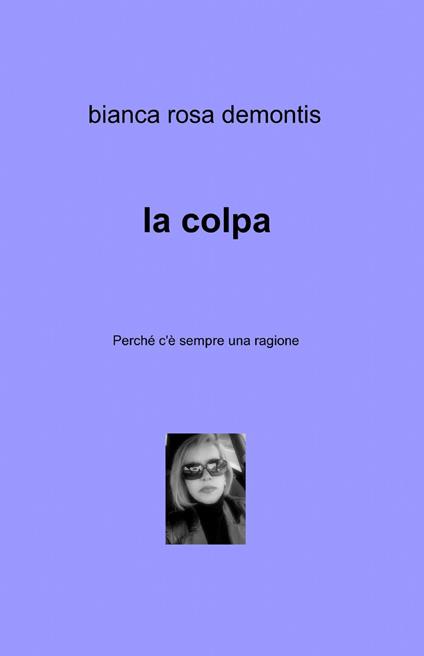 La colpa - Bianca Rosa Demontis - copertina