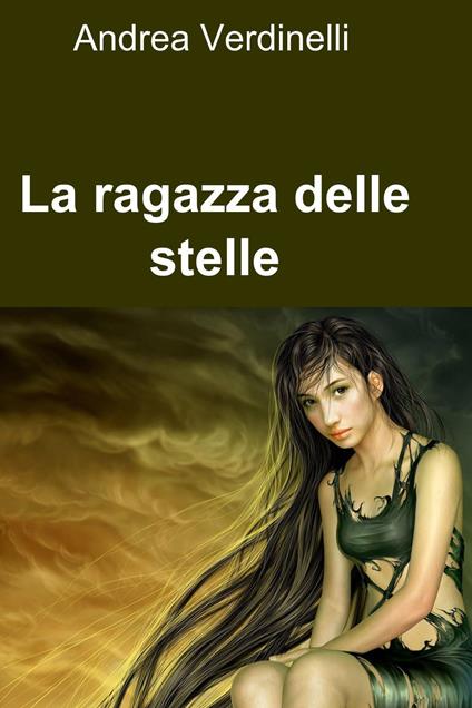 La ragazza delle stelle - Andrea Verdinelli - ebook