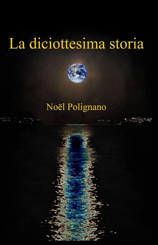 La diciottesima storia - Noël Polignano - copertina