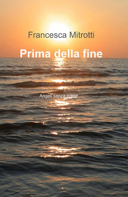 Prima della fine - Francesca Mitrotti - copertina