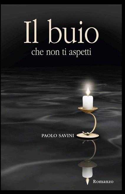 Il buio che non ti aspetti - Paolo Savini - copertina