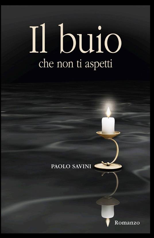 Il buio che non ti aspetti - Paolo Savini - copertina