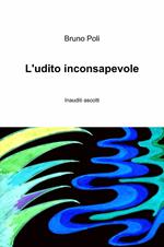 L' udito inconsapevole