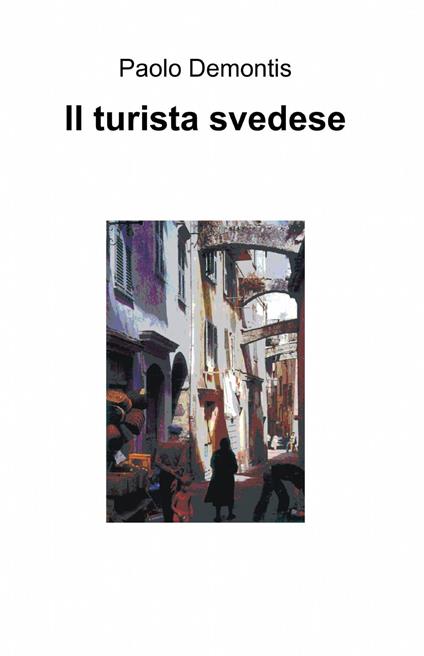 Il turista svedese - Paolo Demontis - copertina