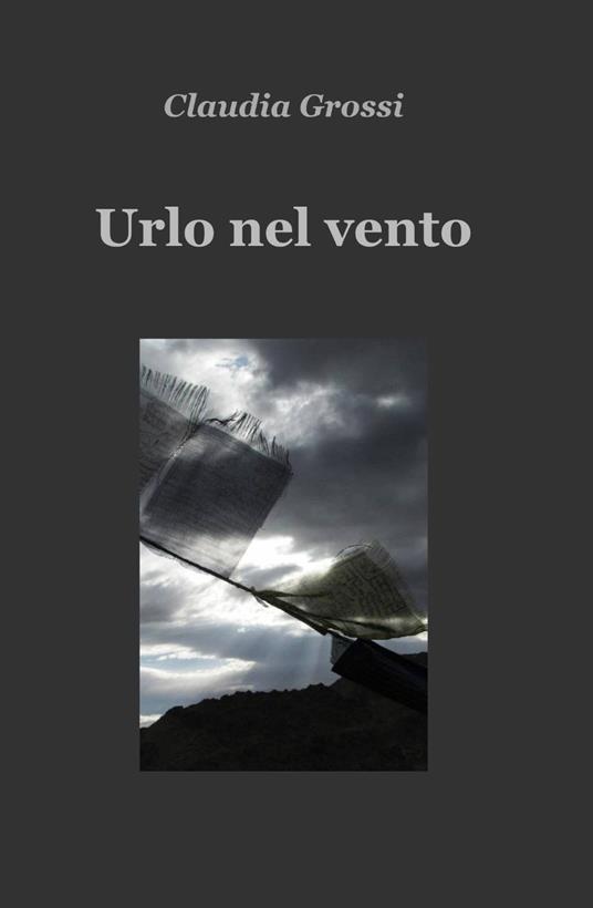 Urlo nel vento - Claudia Grossi - copertina