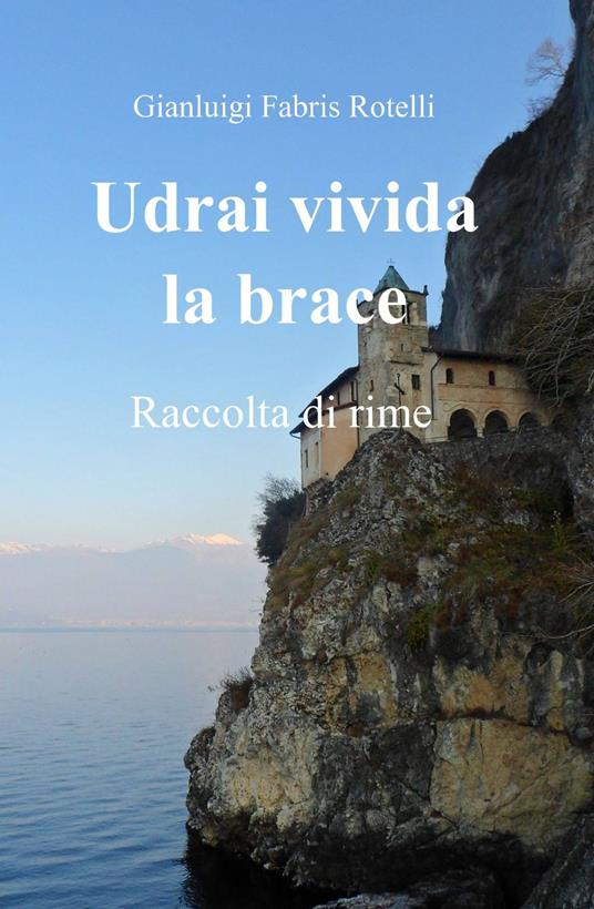Udrai vivida la brace - Gianluigi Fabris Rotelli - copertina