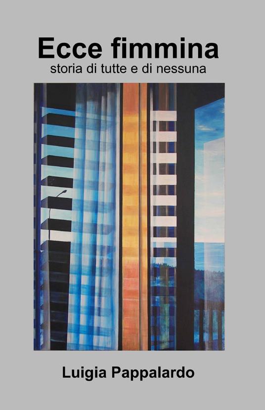 Ecce fimmina - Luigia Pappalardo - copertina