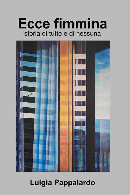 Ecce fimmina - Luigia Pappalardo - ebook