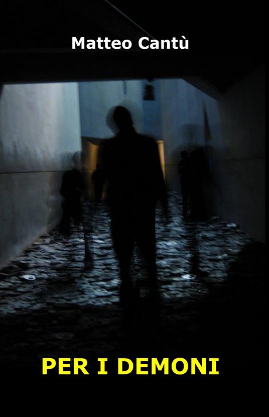 Per i demoni - Matteo Cantù - copertina
