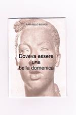 Doveva essere una bella domenica