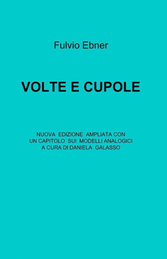 Volte e cupole - Fulvio Ebner - copertina
