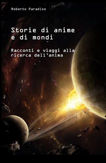Storie di anime e di mondi - Roberto Paradiso - copertina