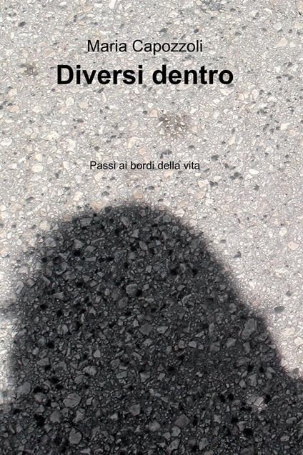 Diversi dentro - Maria Capozzoli - copertina