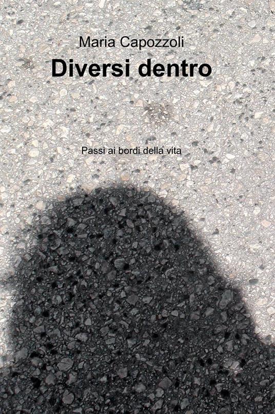Diversi dentro - Maria Capozzoli - copertina