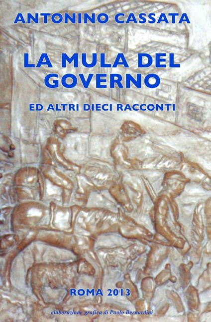La mula del governo - Antonino Cassata - copertina