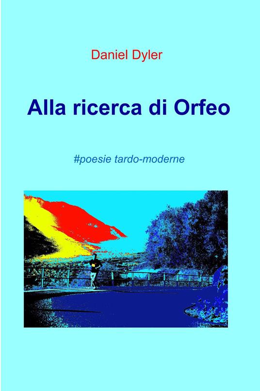 Alla ricerca di Orfeo - Daniel Dyler - ebook