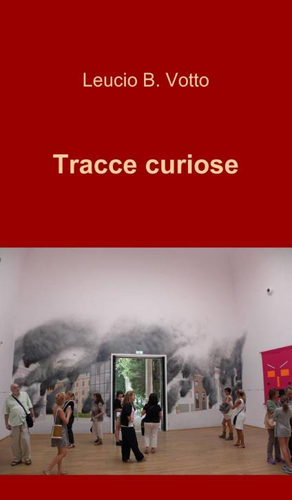 Tracce curiose - Leucio B. Votto - copertina