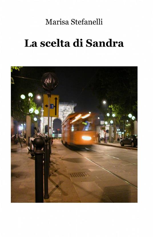 La scelta di Sandra - Marisa Stefanelli - copertina