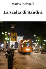 La scelta di Sandra