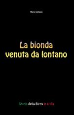 La bionda venuta da lontano