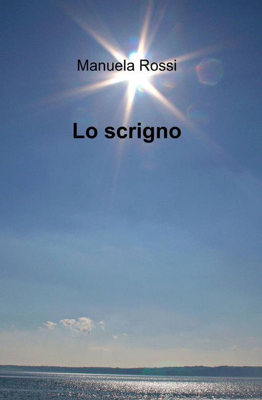 Lo scrigno - Manuela Rossi - copertina